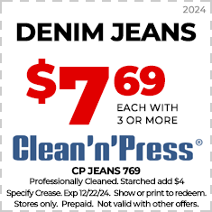 Coupon for denim jeans at $7.69 each with purchase of three or more. Offer expires 12/22/24. Valid in stores only. Additional charge for starching.