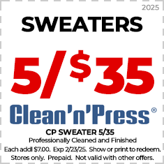 Coupon for sweater cleaning deal: 5 for $35 at Clean'n' Press. Expires 2/23/25. Conditions apply.