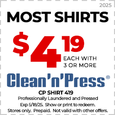 Coupon for Clean'n'Press: Most shirts $4.19 each with purchase of 3 or more. Expires 5/18/25. Prepaid, not valid with other offers. Shows professional laundering and pressing.